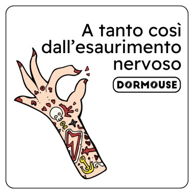 Adesivo ESAURIMENTO NERVOSO Dormouse - 7x7 cm